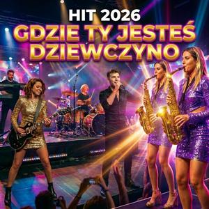 Gdzie Ty jesteś dziewczyno