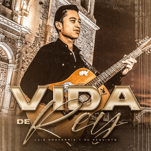 Vida De Rey