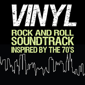Mama Weer All Crazee Now (From "Vinyl TV Series")