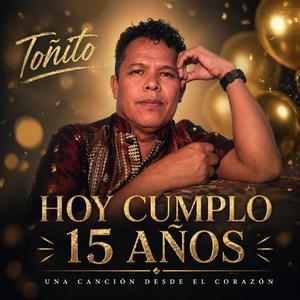 Hoy cumplo quince años (feat. Toñito)