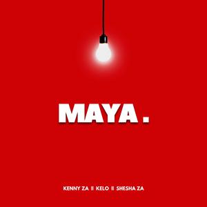MaYa . (feat. KELO & Shesha ZA)