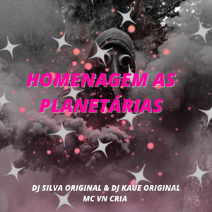 Homenagem as Planetárias