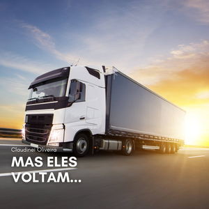 Mas eles voltam...