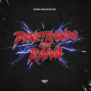 Penetrando com Raiva