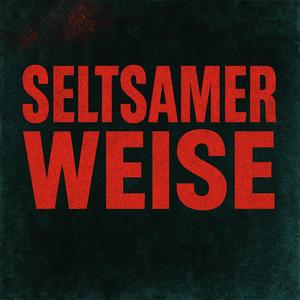 Seltsamer Weise
