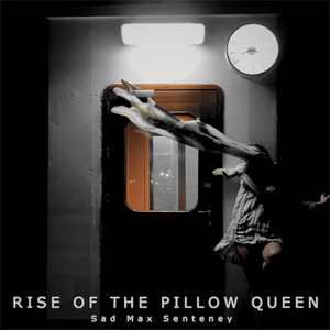 Rise of the Pillow Queen