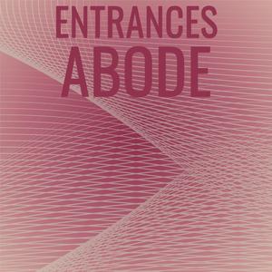 Entrances Abode