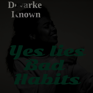Yes Lies, Bad Habits [Radio Edit]