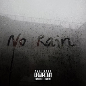 No Rain (prod.tired）