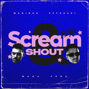 MEGA SCREAM AND SHOT