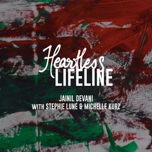 Heartless Lifeline (with Stephie Luné & Michelle Kurz)
