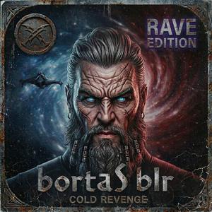 bortaS blr (rave edition)