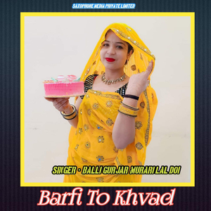 Barfi To Khvad