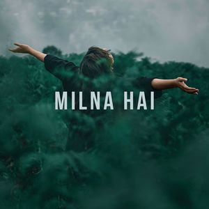 Milna Hai