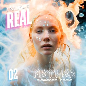 I'm Not Real #02