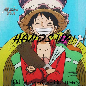 新里宏太 - HANDS UP! TV动画《海贼王》OP16（MonkeyFish Bootleg）
