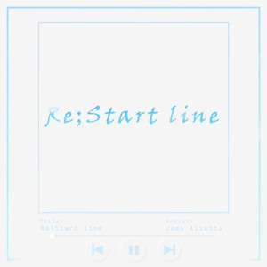 Re;Start line