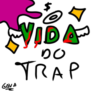 Vida do Trap