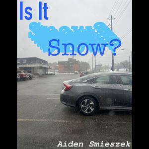 Is It Snow?