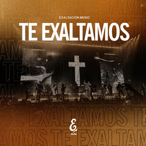 Te Exaltamos