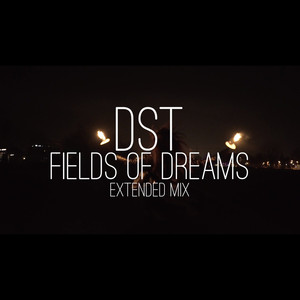 Fields of Dreams (Extended Mix)