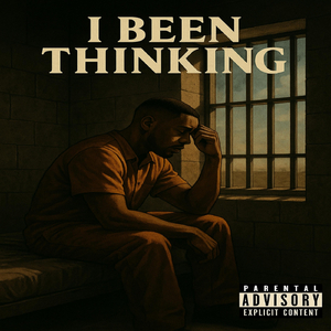 I Been Thinking