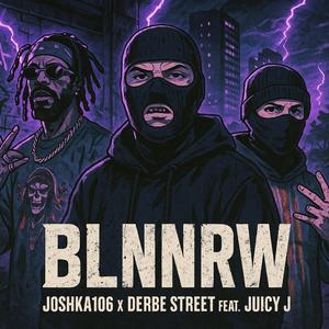 BLNNRW (feat. Juicy J)
