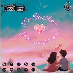 Por Tu Amor/Por Amarte Asi