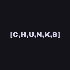 CHUNKS
