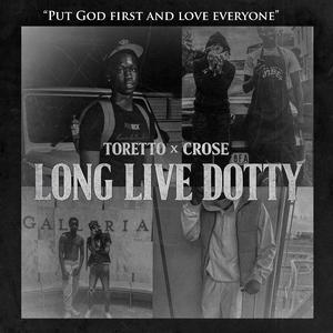 LONG LIVE DOTTY (feat. CROSE) (Live)