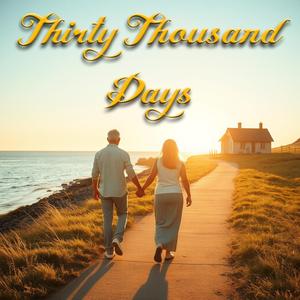 Thirty Thousand Days