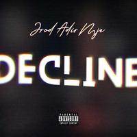 DECLINE (feat. ADIR & JROD)