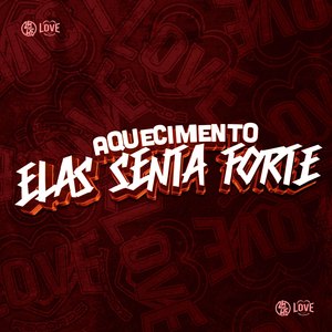 Aquecimento Elas Senta Forte