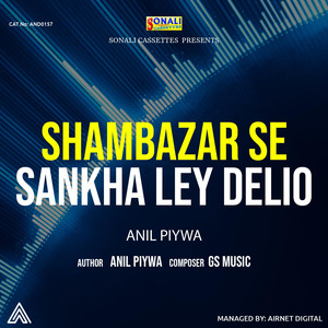 Shambazar Se Sankha Ley Delio
