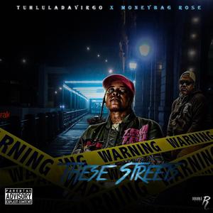 These Streets (feat. Money Bag Rose)