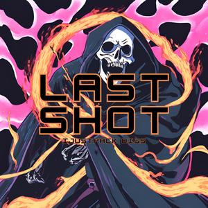 Last Shot (feat. David Linhof) (Diss Track)