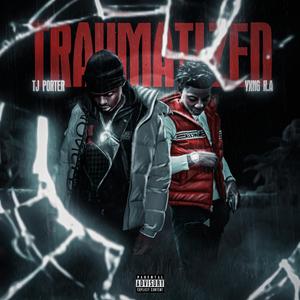 Traumatized (feat. YXNG K.A)