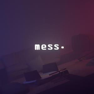 Mess
