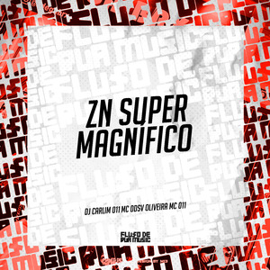 Zn Super Magnífico