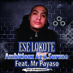Ambitionz Az a Sureno (feat. Mr. Payaso)