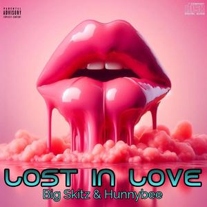 Lost In Love (feat. Hunnybee)