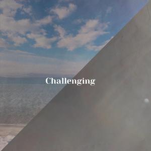 Challenging