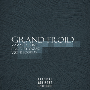 Grand Froid.