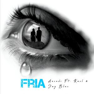 Fria (feat. Kael & Jay Blue)