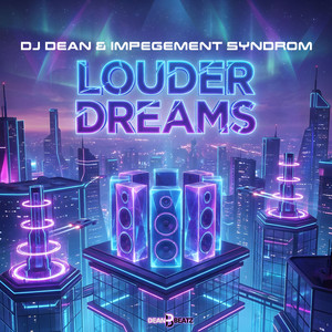Louder Dreams (Extended Mix)