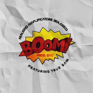 BOOM! (feat. True Sam & Zac)
