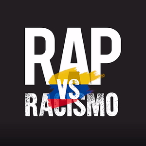 Rap vs. Racismo (Colombia)
