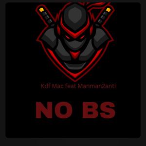 NO BS (feat. Manman2anti)
