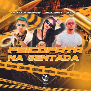 Psicopata na Sentada