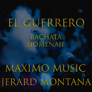 El Guerrero (homenaje bachata remix)